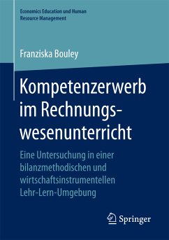 Kompetenzerwerb im Rechnungswesenunterricht (eBook, PDF) - Bouley, Franziska