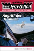 Angriff der Drohnen / Jerry Cotton Bd.3184 (eBook, ePUB)