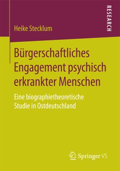 Bürgerschaftliches Engagement psychisch erkrankter Menschen (eBook, PDF) - Stecklum, Heike