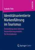 Identitätsorientierte Markenführung im Tourismus (eBook, PDF)