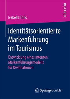 Identitätsorientierte Markenführung im Tourismus (eBook, PDF) - Thilo, Isabelle