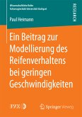 Ein Beitrag zur Modellierung des Reifenverhaltens bei geringen Geschwindigkeiten (eBook, PDF)