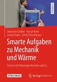 Smarte Aufgaben zu Mechanik und Wärme (eBook, PDF)