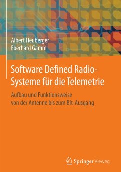 Software Defined Radio-Systeme für die Telemetrie (eBook, PDF) - Heuberger, Albert; Gamm, Eberhard