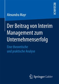 Der Beitrag von Interim Management zum Unternehmenserfolg (eBook, PDF) - Mayr, Alexandra