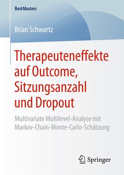Therapeuteneffekte auf Outcome, Sitzungsanzahl und Dropout (eBook, PDF) - Schwartz, Brian