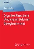 Cognitive Biases beim Umgang mit Daten im Biologieunterricht (eBook, PDF)