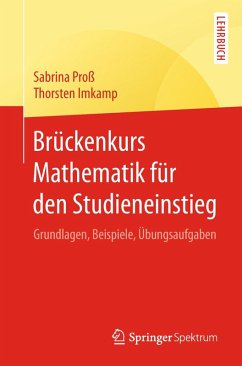 Brückenkurs Mathematik für den Studieneinstieg (eBook, PDF) - Proß, Sabrina; Imkamp, Thorsten