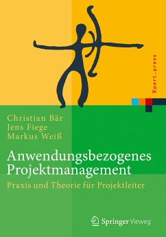 Anwendungsbezogenes Projektmanagement (eBook, PDF) - Bär, Christian; Fiege, Jens; Weiß, Markus