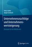 Unternehmensnachfolge und Unternehmenswertsteigerung (eBook, PDF)