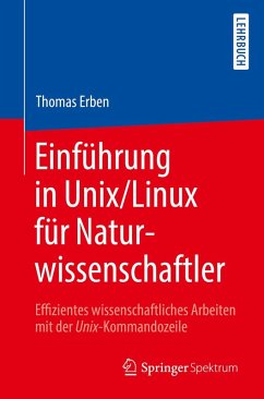 Einführung in Unix/Linux für Naturwissenschaftler (eBook, PDF) - Erben, Thomas