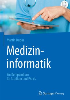 Medizininformatik (eBook, PDF) - Dugas, Martin