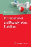 Instrumentelles und Bioanalytisches Praktikum (eBook, PDF)