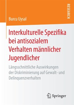 Interkulturelle Spezifika bei antisozialem Verhalten männlicher Jugendlicher (eBook, PDF) - Uysal, Burcu