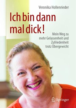 Ich bin dann mal dick! (eBook, PDF) - Hollenrieder, Veronika