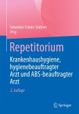 Repetitorium Krankenhaushygiene, hygienebeauftragter Arzt und ABS-beauftragter Arzt (eBook, PDF)
