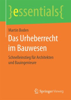 Das Urheberrecht im Bauwesen (eBook, PDF) - Boden, Martin