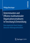 Determinanten und Effizienz multinationaler Organisationsstrukturen in Forschung & Entwicklung (eBook, PDF)