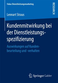 Kundenmitwirkung bei der Dienstleistungsspezifizierung (eBook, PDF) - Straus, Lennart