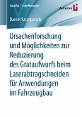 Ursachenforschung und Möglichkeiten zur Reduzierung des Grataufwurfs beim Laserabtragschneiden für Anwendungen im Fahrzeugbau (eBook, PDF)