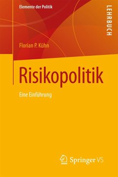 Risikopolitik (eBook, PDF) - Kühn, Florian P.