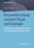 Netzwerkforschung zwischen Physik und Soziologie (eBook, PDF)
