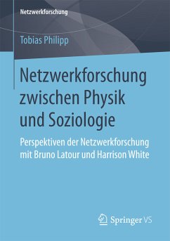 Netzwerkforschung zwischen Physik und Soziologie (eBook, PDF) - Philipp, Tobias
