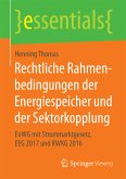 Rechtliche Rahmenbedingungen der Energiespeicher und der Sektorkopplung (eBook, PDF)