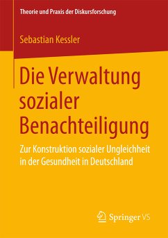 Die Verwaltung sozialer Benachteiligung (eBook, PDF) - Kessler, Sebastian