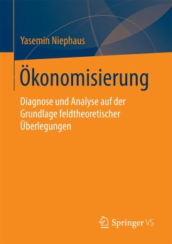 Ökonomisierung (eBook, PDF) - Niephaus, Yasemin