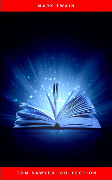 Tom Sawyer: Collection (eBook, ePUB)