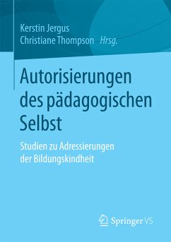 Autorisierungen des pädagogischen Selbst (eBook, PDF)