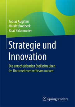 Strategie und Innovation (eBook, PDF) - Augsten, Tobias; Brodbeck, Harald; Birkenmeier, Beat