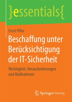 Beschaffung unter Berücksichtigung der IT-Sicherheit (eBook, PDF) - Piller, Ernst