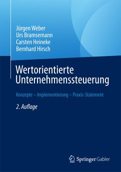 Wertorientierte Unternehmenssteuerung (eBook, PDF) - Weber, Jürgen; Bramsemann, Urs; Heineke, Carsten; Hirsch, Bernhard