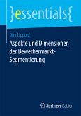 Aspekte und Dimensionen der Bewerbermarkt-Segmentierung (eBook, PDF)