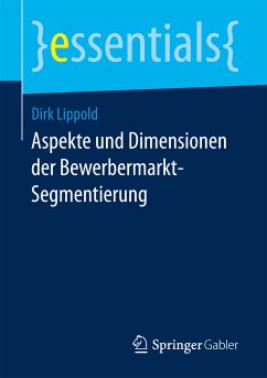 Aspekte und Dimensionen der Bewerbermarkt-Segmentierung (eBook, PDF) - Lippold, Dirk