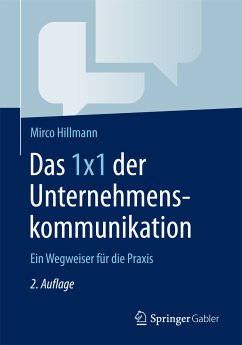 Das 1x1 der Unternehmenskommunikation (eBook, PDF) - Hillmann, Mirco