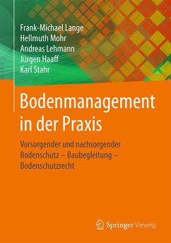 Bodenmanagement in der Praxis (eBook, PDF) - Lange, Frank-Michael; Mohr, Hellmuth; Lehmann, Andreas; Haaff, Jürgen; Stahr, Karl