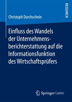 Einfluss des Wandels der Unternehmensberichterstattung auf die Informationsfunktion des Wirtschaftsprüfers (eBook, PDF) - Durchschein, Christoph