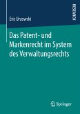 Das Patent- und Markenrecht im System des Verwaltungsrechts (eBook, PDF)