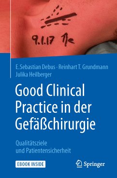 Good Clinical Practice in der Gefäßchirurgie (eBook, PDF) - Debus, E. Sebastian; Grundmann, Reinhart; Heilberger, Julika