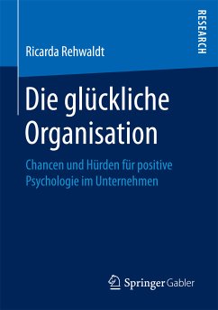 Die glückliche Organisation (eBook, PDF) - Rehwaldt, Ricarda