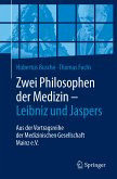 Zwei Philosophen der Medizin – Leibniz und Jaspers (eBook, PDF)