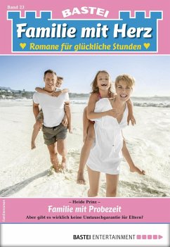 Familie mit Probezeit / Familie mit Herz Bd.23 (eBook, ePUB) - Prinz, Heide