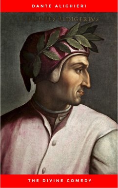 The Divine Comedy of Dante Alighieri: Hell, Purgatory, Paradise (eBook, ePUB) - Alighieri, Dante