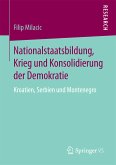 Nationalstaatsbildung, Krieg und Konsolidierung der Demokratie (eBook, PDF)