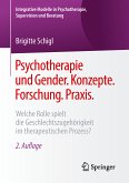 Psychotherapie und Gender. Konzepte. Forschung. Praxis. (eBook, PDF)