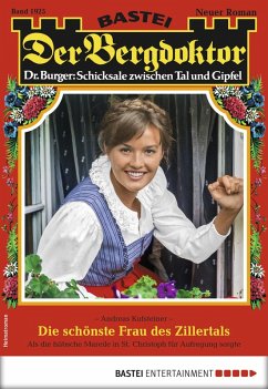 Die schönste Frau des Zillertals / Der Bergdoktor Bd.1925 (eBook, ePUB) - Kufsteiner, Andreas