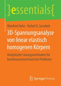 3D-Spannungsanalyse von linear elastisch homogenen Körpern (eBook, PDF) - Hahn, Manfred; Jarzabek, Rafael D.